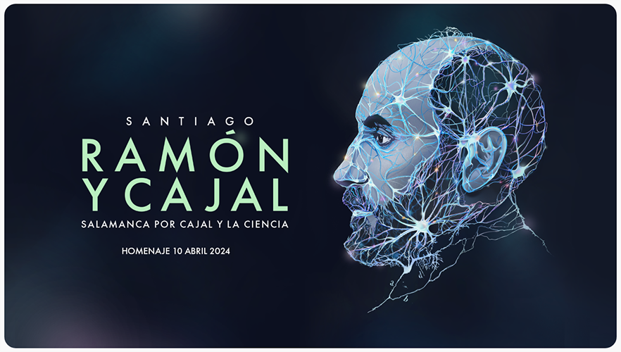 La USAL se adhiere a la jornada homenaje al Premio Nobel Santiago Ramón y Cajal ‘Salamanca: por Cajal y la Ciencia’